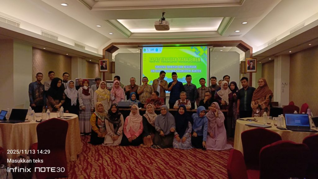 Kokohkan Mutu dan Kinerja, FTK UIN SMH Banten Laksanakan Rapat Tinjauan Manajemen Kokohkan Mutu dan Kinerja, FTK UIN SMH Banten Laksanakan Rapat Tinjauan Manajemen